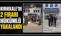 Kırıkkale’de 2 firari hükümlü yakalandı