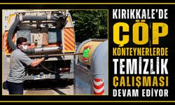 Kırıkkale’de çöp konteynerlerde temizlik çalışması devam ediyor