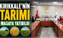 Kırıkkale’nin tarımı masaya yatırıldı