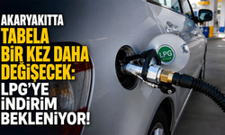 Akaryakıtta tabela bir kez daha değişecek: LPG'ye indirim bekleniyor!