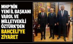 MHP’nin yeni İl Başkanı Varol ve Milletvekili Öztürk’den Bahçeli’ye ziyaret