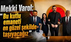 Mekki Varol: “Bu kutlu emaneti en güzel şekilde taşıyacağız”