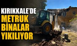 Kırıkkale’de metruk binalar yıkılıyor