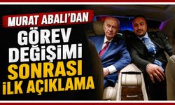 Murat Abalı’dan görev değişimi sonrası ilk açıklama