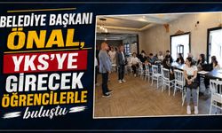 Belediye Başkanı Önal, YKS’ye girecek öğrencilerle buluştu