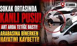 Sokak ortasında kanlı pusu!