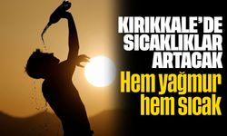 Kırıkkale'de Hava Sıcaklıkları Artacak
