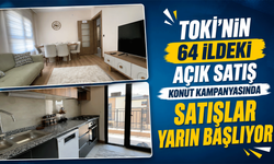 TOKİ'nin 64 ildeki açık satış konut kampanyasında satışlar yarın başlıyor