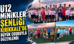 U12 Minikler Şenliği Kırıkkale'de büyük coşkuyla düzenlendi