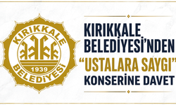 Kırıkkale Belediyesi'nden "Ustalara Saygı" Konserine Davet