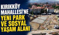 Kırıkköy Mahallesi'ne yeni park ve sosyal yaşam alanı geliyor