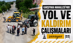 Karşıyaka Mahallesi’nde yol ve kaldırım çalışmaları sürüyor