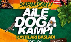 Sarımsaklı Aile Doğa Kampı başladı
