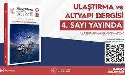 Ulaştırma ve Altyapı Dergisi'nin 4'üncü sayısı bilim dünyasıyla buluştu