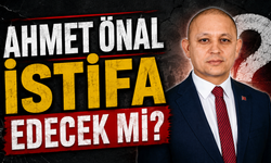 AHMET ÖNAL İSTİFA EDECEK Mİ?