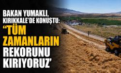 Bakan Yumaklı, Kırıkkale’de konuştu: ‘Tüm zamanların rekorunu kırıyoruz’