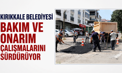 Kırıkkale Belediyesi bakım ve onarım çalışmalarını sürdürüyor