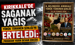 Kırıkkale'de sağanak yağış Yörük Türkmen Şenliği'ni erteledi: Program yarın devam edecek