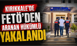 Kırıkkale’de FETÖ’den aranan hükümlü yakalandı
