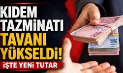 Kıdem tazminatı tavanı yükseldi! İşte yeni tutar