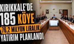 Kırıkkale'de 185 köye 76,2 milyon liralık yatırım planlandı