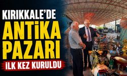 Kırıkkale'de antika pazarı ilk kez kuruldu