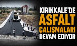Kırıkkale'de asfalt çalışmaları devam ediyor
