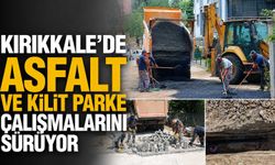 Kırıkkale’de asfalt ve kilit parke çalışmalarını sürüyor