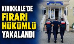 Kırıkkale’de firari hükümlü yakalandı