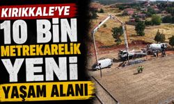 Kırıkkale’ye 10 bin metrekarelik yeni yaşam alanı yapılıyor