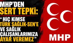 MHP’den sert tepki: “Hiç kimse Türk Sağlık-Sen’e ve sağlık çalışanlarımıza ayar veremez”
