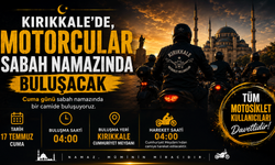 Kırıkkale'de, motorcular sabah namazında buluşacak