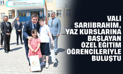 Vali Sarıibrahim, yaz kurslarına başlayan özel eğitim öğrencileriyle buluştu