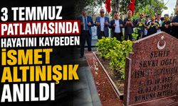 3 Temmuz patlamasında hayatını kaybeden İsmet Altınışık anıldı