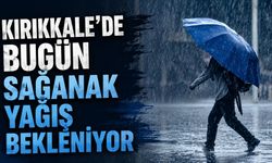Kırıkkale'de bugün sağanak yağış bekleniyor