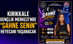 Kırıkkale Gençlik Merkezi'nde "Sahne Senin" Heyecanı Yaşanacak