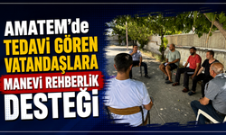 AMATEM'de tedavi gören vatandaşlara manevi rehberlik desteği