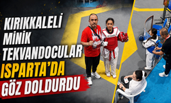 Kırıkkaleli minik tekvandocular Isparta'da göz doldurdu