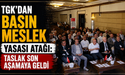 TGK'dan Basın Meslek Yasası Atağı: Taslak Son Aşamaya Geldi