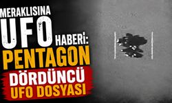 Pentagon'dan yeni UFO dosyası: Gizli görüntüler kamuoyuna açıldı