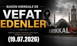 Kırıkkale'de vefat edenler 19.07.2026