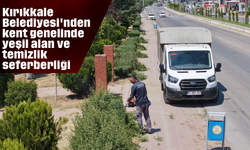 Kırıkkale Belediyesi'nden kent genelinde yeşil alan ve temizlik seferberliği