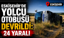 Eskişehir'de yolcu otobüsü devrildi: 24 yaralı