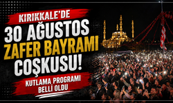 Kırıkkale’de 30 Ağustos Zafer Bayramı coşkusu: Kutlama programı belli oldu