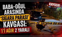 Baba-oğul arasında ‘sigara parası' kavgası: 1'i ağır 2 yaralı