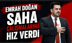 Emrah Doğan Saha Çalışmalarına Hız Verdi