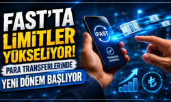 FAST’ta limitler yükseliyor: Para transferlerinde yeni dönem başlıyor