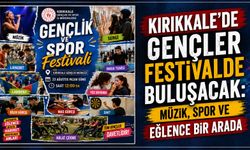 Kırıkkale'de gençler festivalde buluşacak: Müzik, spor ve eğlence bir arada