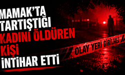Mamak'ta tartıştığı kadını öldüren kişi intihar etti