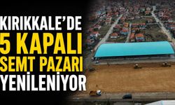 Kırıkkale’de 5 kapalı semt pazarı yenileniyor